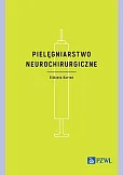 Pielęgniarstwo neurochirurgiczne Pielęgniarstwo neurochirurgiczne