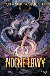 Nocne łowyAlexandra Christo Nocne łowyAlexandra Christo