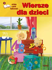 Wiersze dla dzieci. Antologia poetów współczesnych. Edycja 13