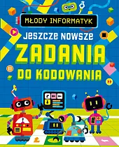 Młody informatyk. Jeszcze nowsze Zadania do,zbiorowe opracowanie