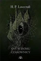 Sny w domu czarownicy mk.Phillips Lovecraft Howard