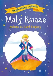 Klasyka młodego czytelnika. Mały KsiążęAntoine De Saint-Exupery
