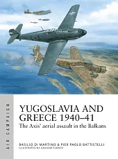 Yugoslavia and Greece 1940-41Basilio Martino Di