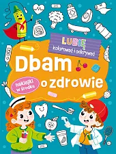 Lubię kolorować i odkrywać. Dbam o,zbiorowe opracowanie