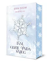 Tam, gdzie pada śniegErin Doom