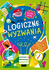 Bystry umysł. Logiczne wyzwaniazbiorowe opracowanie
