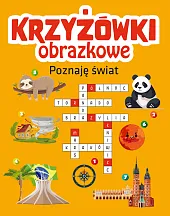 Krzyżówki obrazkowe. Poznaję światzbiorowe opracowanie