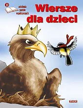 Wiersze dla dzieci. Antologia poetów współczesnych.,zbiorowa Praca