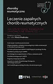 Leczenie zapalnych chorób reumatycznych. Leki syntetyczne, biologiczne i innowacyjne terapie Część 1 Leczenie zapalnych chorób reumatycznych. Leki syntetyczne, biologiczne i innowacyjne terapie Część 1