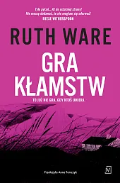 Gra kłamstwRuth Ware