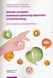 Metody i narzędzia budowania społecznej odporności na dezinformację