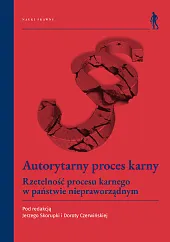 Autorytarny proces karnyDorota Czerwińska