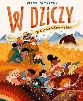 W dziczy Jak przestałem się baćSteve McCarthy