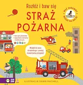 Rozłóż i baw się. Straż pożarnaDawn Machell