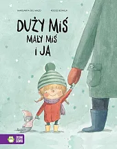 Duży miś, mały miś i jaRocio Bonilla