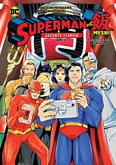 Superman kontra Meshi. Zażarte starcie. Tom,Kai Kitagou Superman kontra Meshi. Zażarte starcie. Tom,Kai Kitagou