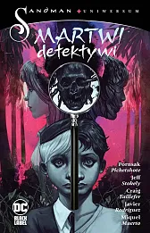 Sandman Uniwersum. Martwi detektywi Sandman Uniwersum. Martwi detektywi