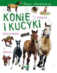 Nasi ulubieńcy. Konie i kucyki