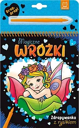 Magiczne wróżki Zdrapywanka z rysikiemAnna Podgórska