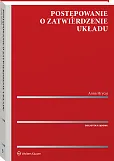Postępowanie o zatwierdzenie układu Postępowanie o zatwierdzenie układu