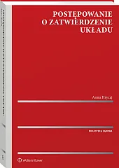 Postępowanie o zatwierdzenie układu Postępowanie o zatwierdzenie układu