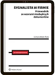 Sygnalista w firmie. Przewodnik ze wzorami niezbędnych dokumentów + Szkolenie on-line Sygnalista w firmie. Przewodnik ze wzorami niezbędnych dokumentów + Szkolenie on-line