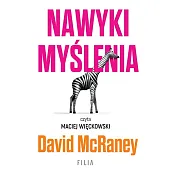 Nawyki myślenia.David McRaney