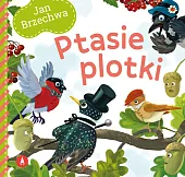 Ptasie plotkiJan Brzechwa Ptasie plotkiJan Brzechwa