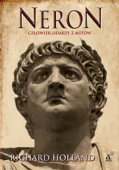 Neron Człowiek odarty z mitówRichard Holland