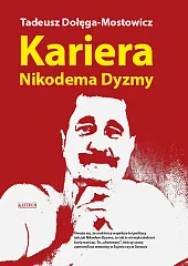 Kariera Nikodema DyzmyTadeusz Dołęga-Mostowicz Kariera Nikodema DyzmyTadeusz Dołęga-Mostowicz
