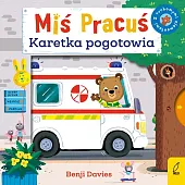 Miś Pracuś Karetka pogotowiaBenji Davies