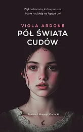 Pół świata cudówViola Ardone