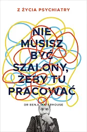 Nie musisz być szalony, żeby tu,Benji Waterhouse