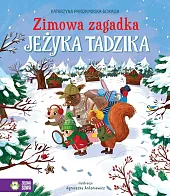 Zimowa zagadka jeżyka TadzikaKatarzyna Pruszkowska-Sokalla