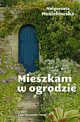 Mieszkam w ogrodzie