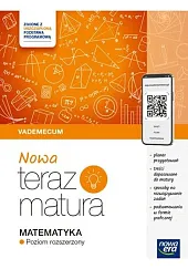 Nowa Teraz Matura Matematyka Vademecum Poziom rozszerzony