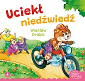 Uciekł niedźwiedźWiesław Drabik