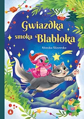 Gwiazdka smoka BlablokaMonika Ślizowska Gwiazdka smoka BlablokaMonika Ślizowska