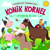 Książeczka zabaweczka. Konik Kornel i przygody,Jul Łyskawa