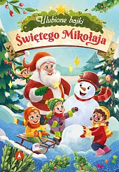 Ulubione bajki Świętego MikołajaMarta Koźlak Ulubione bajki Świętego MikołajaMarta Koźlak
