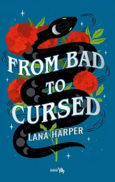 From Bad to CursedLana Harper