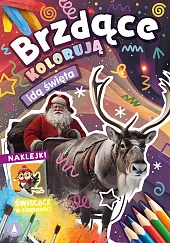 Brzdące kolorują Idą święta (naklejki świecące,