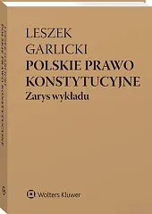 Polskie prawo konstytucyjne. Zarys wykładu [PRZEDSPRZEDAŻ]