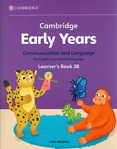 Cambridge Early Years Communication and Language for English as a Second Language Learner's Book 3B