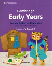 Cambridge Early Years Communication and Language for English as a Second Language Learner's Book 2A