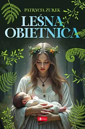 Leśna ObietnicaPatrycja Żurek