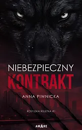 Niebezpieczny kontraktAnna Piwnicka
