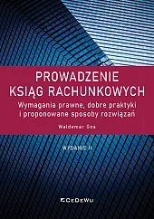Prowadzenie ksiąg rachunkowych. Wymagania prawne, dobre,Waldemar Gos