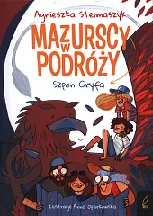 Mazurscy w podróży Tom 6 Szpon,Agnieszka Stelmaszyk