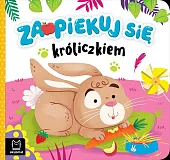 Zaopiekuj się króliczkiemKatarzyna Łanocha